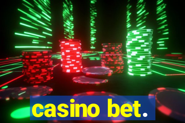 casino bet.